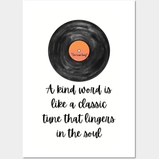 A kind Word Is Like A Classic Tune THat Lingers In The Soul Posters and Art